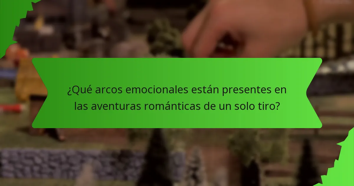 ¿Qué arcos emocionales están presentes en las aventuras románticas de un solo tiro?